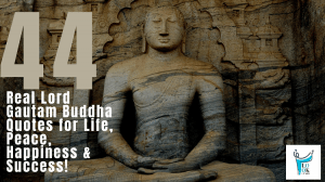 44 Real Lord Gautam Buddha Quotes & Sayings