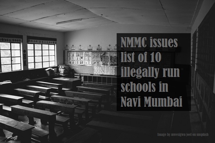 NMMC issues list of 10 illegally run schools in Navi Mumbai